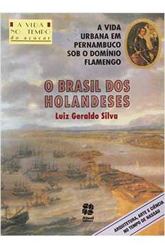 BRASIL DOS HOLANDESES, O