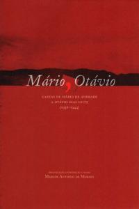 Mário, Otávio : Cartas de Mário de Andrade à Otávio Dias Leite