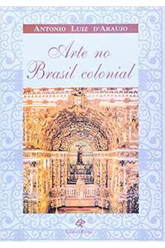 Arte no Brasil Colonial