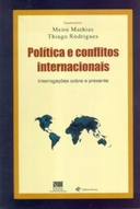 Política E Conflitos Internacionais : Interrogações Sobre O Presente