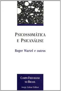 Psicossomática e Psicanálise