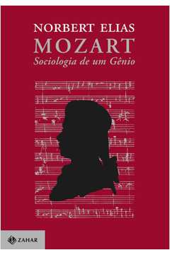 Mozart: Sociologia de um gênio