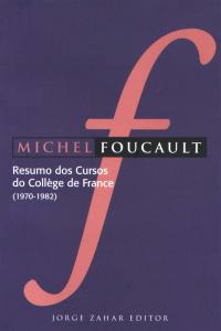 Resumo dos Cursos do Collège de France 1970-1982