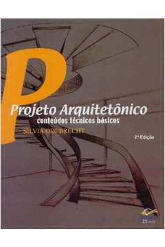 Projeto Arquitetônico: Conteúdos Técnicos Básicos