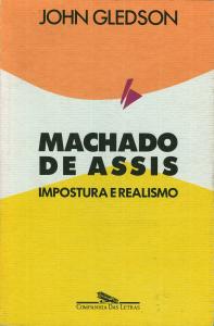 Machado de Assis - Impostura e Realismo