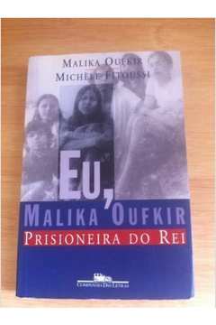 Eu, Malika Oufkir: Prisioneira do Rei
