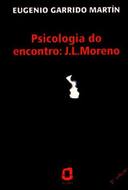 Psicologia Do Encontro : J.L. Moreno