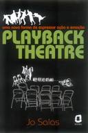 Playback Theatre - uma Nova Forma de Expressar Ação e Emoção