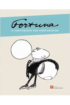 Fortuna: O Cartunista dos Cartunistas