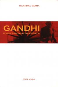 Gandhi : Poder, Parceria e Resistência