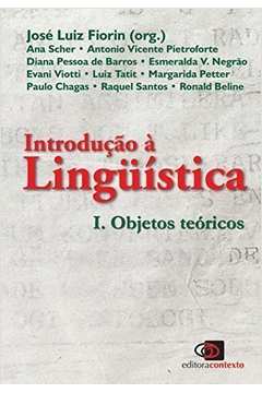 Introdução À Linguística I : Objetos Teóricos