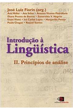 Introdução à Linguística - Vol. 2 - Princípios de Análise