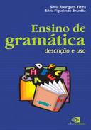 Ensino De Gramática : Descrição E Uso