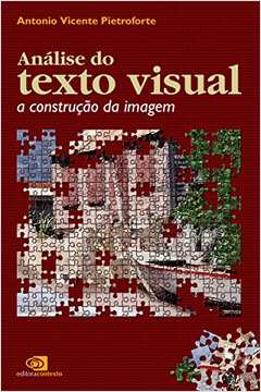 Análise Do Texto Visual : A Construção Da Imagem
