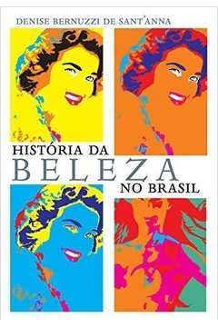 Historia Da Beleza No Brasil