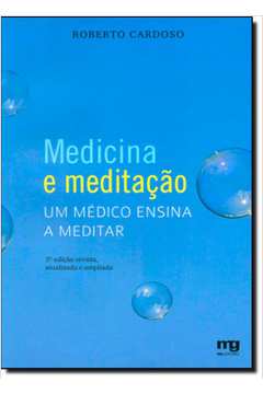 Medicina e Meditação - um Médico Ensina a Meditar