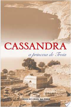 Cassandra -  a Princesa de Tróia