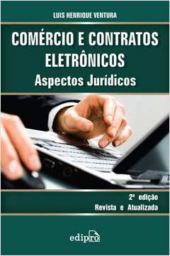 Comércio E Contratos Eletrônicos : Aspectos Jurídicos