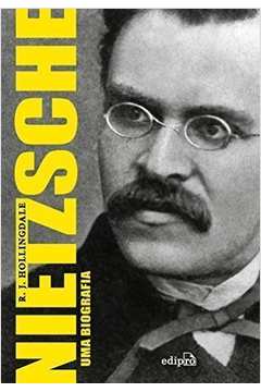 Nietzsche : Uma Biografia