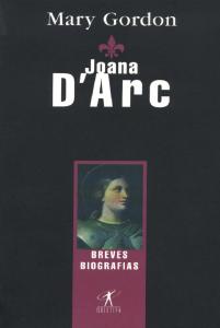 Joana Darc - Breves Biografias