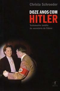 Doze Anos Com Hitler