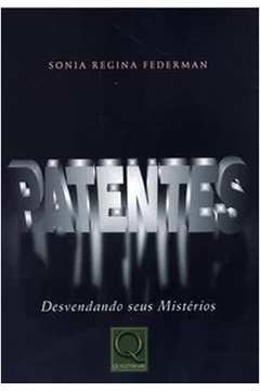 Patentes - Desvendando seus Mistérios
