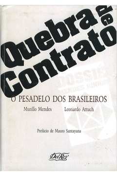 Quebra de Contrato o Pesadelo dos Brasileiros