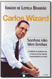 Carlos Wizard - Sonhos não têm limites