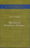 Nietzsche Metafísica e Niilismo