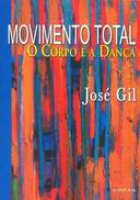 Movimento total: o corpo e a dança