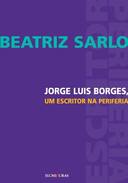 Jorge Luis Borges : um escritor na periferia