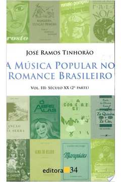 A Música Popular no Romance Brasileiro 3 Volumes