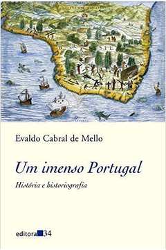 Um Imenso Portugal - História e Historiografia