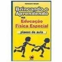 Brincando e Aprendendo com os Jogos Cooperativos - Reinaldo Soler