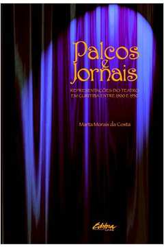Palcos e Jornais : Representações do Teatro em Curitiba Entre 1900 e