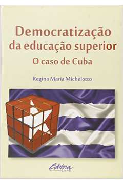 Democratização da Educação Superior : o Caso de Cuba