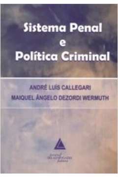 Sistema Penal E Politica Criminal
