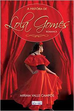 A História de Lola Gomes