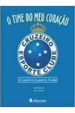 Time Do Meu Coracao, O - Cruzeiro Esporte Clube