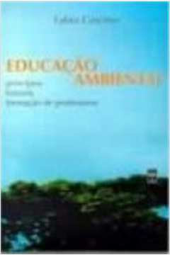Educação Ambiental Princípios História Formação de Professores