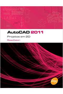 Autocad 2011: Projetos em 2 D