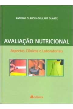 Avaliação Nutricional- Aspectos Clínicos e Laboratoriais