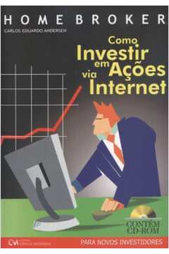 Home Broker - Como Investir Em Ações Via Internet