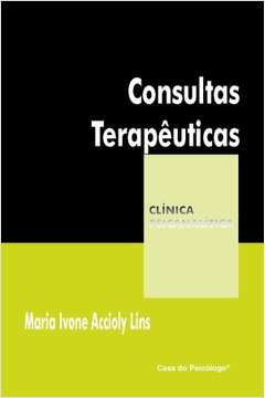 Consultas Terapêuticas - Coleção Clínica Psicanalítica