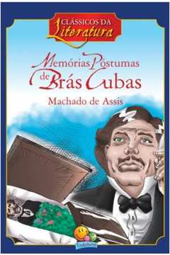 Clássicos da Literatura: Memórias Póstumas de Brás Cubas