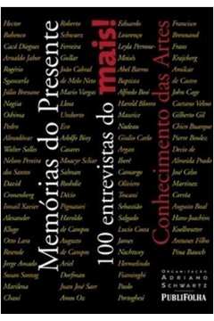 Memorias do Presente: 100 Entrevistas do Mais!