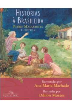 Histórias À Brasileira: Pedro Malasartes e Outras: 2
