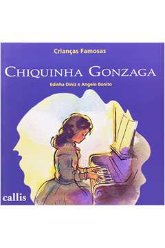 Chiquinha Gonzaga - Criancas Famosas