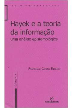 Hayek e a teoria da informação : Uma análise epistemológica