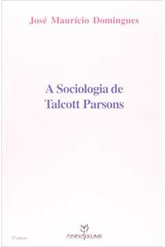 A Sociologia de Talcott Parsons